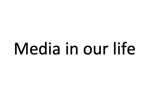 Media in our life
